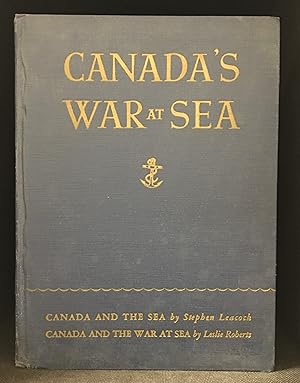 Imagen del vendedor de Canada and the Sea (Identified on cover as: Canada's War at Sea; Issued with Leslie Roberts--Canada and the War at Sea; Part I. The Fighting Navy; Leslie Roberts--Canada and the War at Sea; Part II. The Canadian Merchant Navy at War; Wallace Ward, and J. Alexander Morton--Canada and the War at Sea; Part III. Of Ships and Shipbuilding.) a la venta por Burton Lysecki Books, ABAC/ILAB