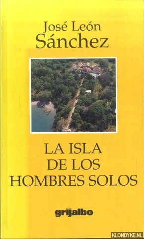 Bild des Verkufers fr La isla de los hombres solos zum Verkauf von Klondyke