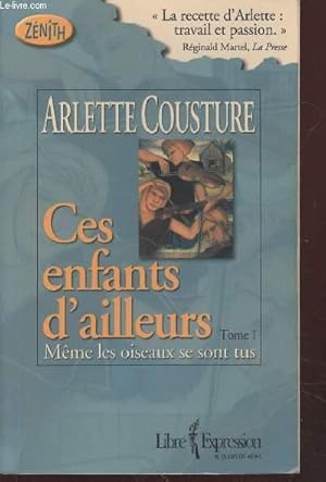 Seller image for Ces enfants d'ailleurs Tome 1 : Mme les oiseaux se sont tus. (Collection :"Znith"). for sale by Le-Livre