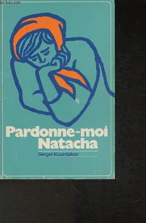 Imagen del vendedor de Pardonne-moi Natacha a la venta por Le-Livre