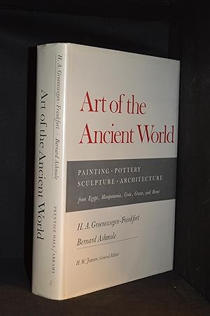 Seller image for Art of the Ancient World; Painting, Pottery, Sculpture, Architecture; from Egypt, Mesopotamia, Crete, Greece and Rome for sale by Burton Lysecki Books, ABAC/ILAB