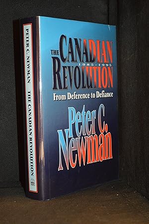 Bild des Verkufers fr The Canadian Revolution 1985-1995; From Deference to Defiance zum Verkauf von Burton Lysecki Books, ABAC/ILAB