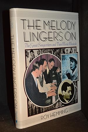Seller image for The Melody Lingers on; the Great Songwriters and Their Movie Musicals for sale by Burton Lysecki Books, ABAC/ILAB