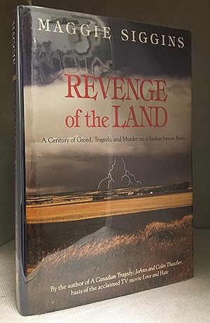 Bild des Verkufers fr Revenge of the Land; A Century of Greed, Tragedy, and Murder on a Saskatchewan Farm zum Verkauf von Burton Lysecki Books, ABAC/ILAB