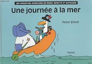 Bild des Verkufers fr Une journe  la mer - "Les chouettes aventures de Ringo, Nnette et Napolon" zum Verkauf von Le-Livre