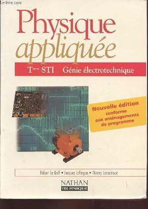 Image du vendeur pour Physique applique Term. STI Gnie lectrotechnique. (Collection : "Technique") mis en vente par Le-Livre