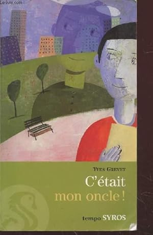 Image du vendeur pour C'tait mon oncle ! (Collection : "Tempo") mis en vente par Le-Livre