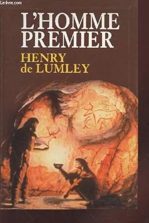 Image du vendeur pour L'Homme premier : prhistoire, volution, culture. mis en vente par Le-Livre