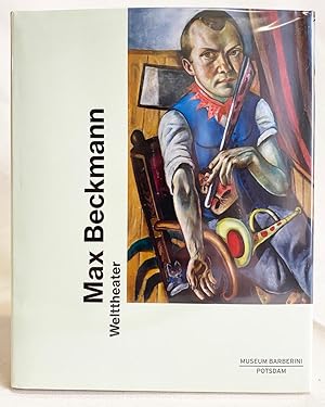 Image du vendeur pour Max Beckmann : Welttheater mis en vente par Exquisite Corpse Booksellers