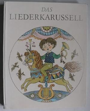 Immagine del venditore per Das Liederkarussell. 150 alte und neue Kinderlieder venduto da Antiquariat UPP