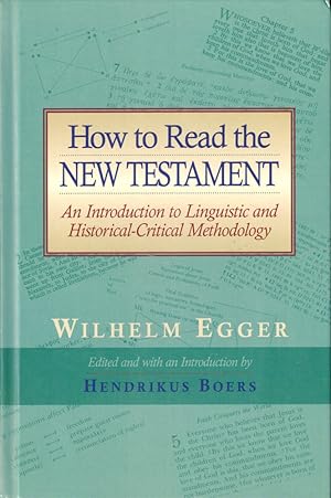 Bild des Verkufers fr How to Read the New Testament: An Introduction to Linguistic and Historical-Critical Methodology zum Verkauf von Kenneth Mallory Bookseller ABAA