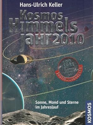 Seller image for Kosmos Himmelsjahr 2010. Sonne, Mond und Sterne im Jahreslauf. for sale by Ant. Abrechnungs- und Forstservice ISHGW
