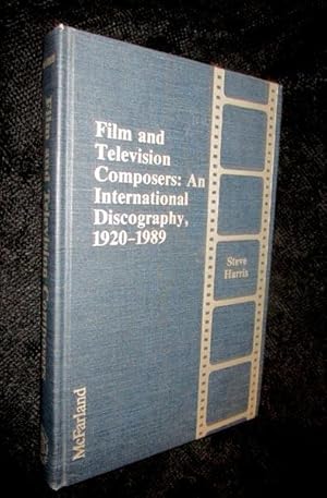 Film and Television Composers: An International Discography, 1920 - 1989