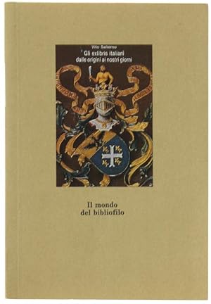 GLI EXLIBRIS ITALIANI DALLE ORIGINI AI GIORNI NOSTRI.: