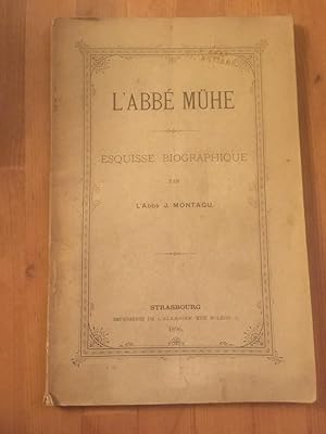 Imagen del vendedor de L'Abb Muhe, esquisse biographique a la venta por Librairie des Possibles