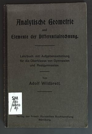 Analytische Geometrie und Elemente der Differentialrechnung: Lehrbuch mir Aufgabensammlung für di...