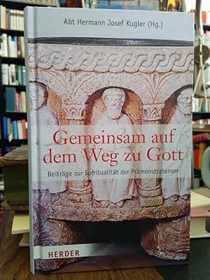 Bild des Verkufers fr Gemeinsam auf dem Weg zu Gott. zum Verkauf von Antiquariat Thomas Nonnenmacher