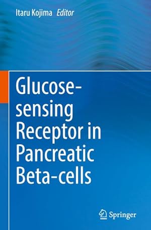 Bild des Verkufers fr Glucose-sensing Receptor in Pancreatic Beta-cells zum Verkauf von BuchWeltWeit Ludwig Meier e.K.