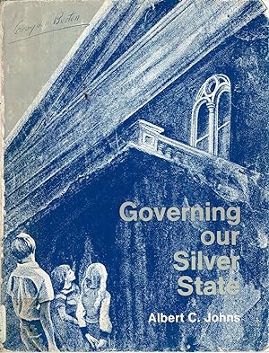 Imagen del vendedor de Governing Our Silver State a la venta por Mike's Library LLC