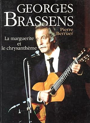 Seller image for Georges Brassens,la Marguerite et le Chrysantheme for sale by JP Livres