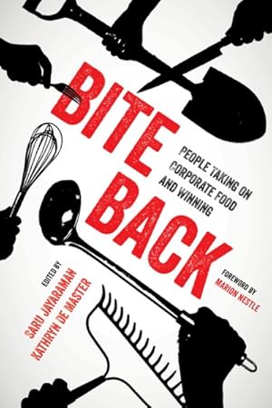 Imagen del vendedor de Bite Back : People Taking on Corporate Food and Winning a la venta por GreatBookPrices