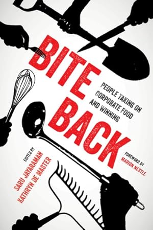 Seller image for Bite Back : People Taking on Corporate Food and Winning for sale by GreatBookPrices
