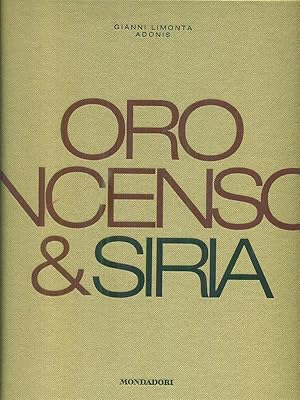 Seller image for Oro incenso & Siria for sale by Miliardi di Parole