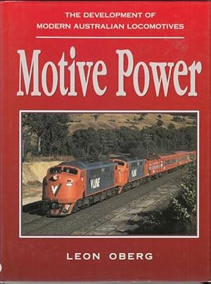 Seller image for Motive Power. Modern Locomotive Development In Australia. for sale by Time Booksellers