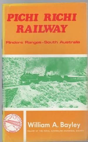 Seller image for Pichi Richi Railway. for sale by Time Booksellers
