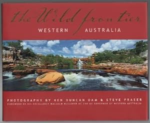 Imagen del vendedor de The Wild Frontier: Western Australia. a la venta por Time Booksellers