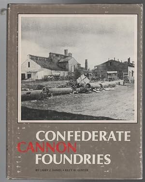 Seller image for Confederate Cannon Foundries. for sale by Time Booksellers