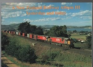 Imagen del vendedor de A new Zealand Railway Album III. Yesterday and today. a la venta por Time Booksellers