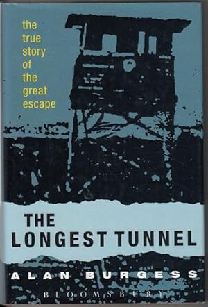 Seller image for The Longest Tunnel The True Story of the Great Escape. for sale by Time Booksellers