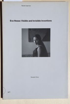 Bild des Verkufers fr Eva Hesse : Visible and Invisible Inventions. zum Verkauf von BuchKunst-Usedom / Kunsthalle