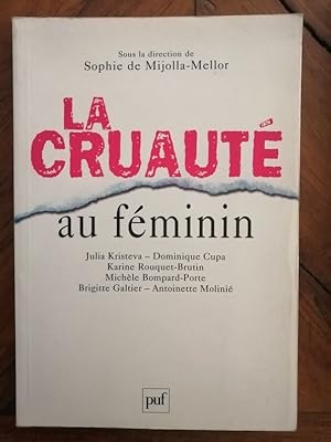 La cruauté au féminin 2004 - Plusieurs auteurs - Direction de MIJOLLA MELLOR Sophie Reines du cri...