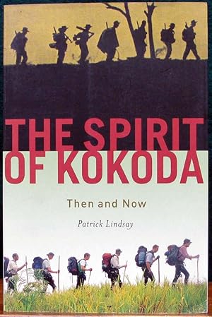 Immagine del venditore per THE SPIRIT OF KOKODA. Then and Now. venduto da The Antique Bookshop & Curios (ANZAAB)