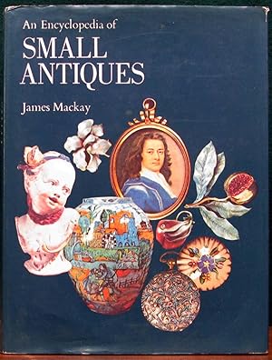 Seller image for AN ENCYCLOPEDIA OF SMALL ANTIQUES. for sale by The Antique Bookshop & Curios (ANZAAB)