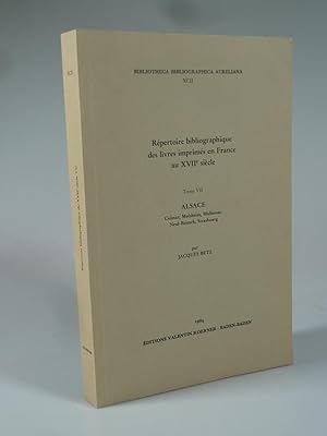 Bild des Verkufers fr Rpertoire bibliograpique des livres imprims en France au XVII sicle Tome VII: Alsace. zum Verkauf von Antiquariat Dorner