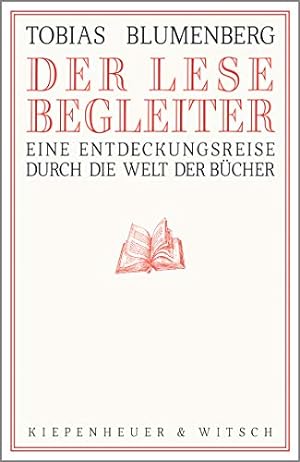 Bild des Verkufers fr Der Lesebegleiter : eine Entdeckungsreise durch die Welt der Bcher. zum Verkauf von nika-books, art & crafts GbR