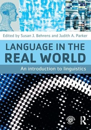 Image du vendeur pour Language in the Real World : An Introduction to Linguistics mis en vente par GreatBookPricesUK