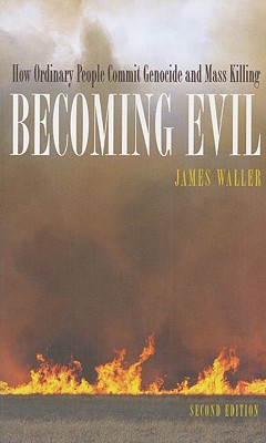 Imagen del vendedor de Becoming Evil: How Ordinary People Commit Genocide and Mass Killing (Paperback or Softback) a la venta por BargainBookStores