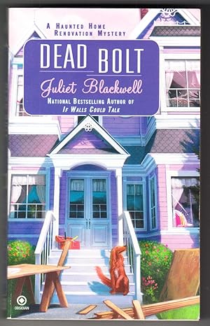 Dead Bolt: A Haunted Home Renovation Mystery