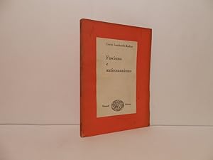 Fascismo e anticomunismo. Appunti e ricordi 1935-1945