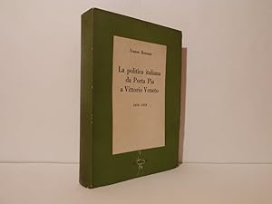 La politica italiana da Porta Pia a Vittorio Veneto: 1870-1918