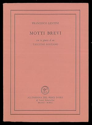 Bild des Verkufers fr Motti brevi - Con la giunta di un Taccuino Egiziano zum Verkauf von Sergio Trippini