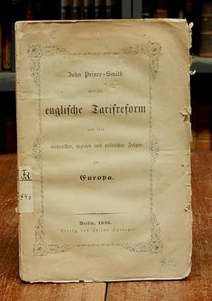 Bild des Verkufers fr ber die englische Tarifreform und ihre materiellen, sozialen und politischen Folgen fr Europa. zum Verkauf von Antiquariat Dr. Lorenz Kristen