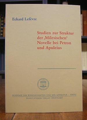 Bild des Verkufers fr Studien zur Struktur der "Milesischen" Novelle bei Petron und Apuleius . zum Verkauf von Antiquariat Dr. Lorenz Kristen