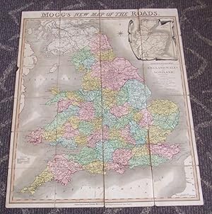 Mogg's new map of the roads : a new travelling map of England, Wales and Scotland drawn from all ...
