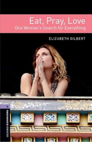 Imagen del vendedor de Eat, Pray, Love : One Woman's Search for Everything a la venta por GreatBookPricesUK