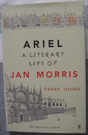 Immagine del venditore per Ariel: A Literary Life of Jan Morris venduto da eclecticbooks